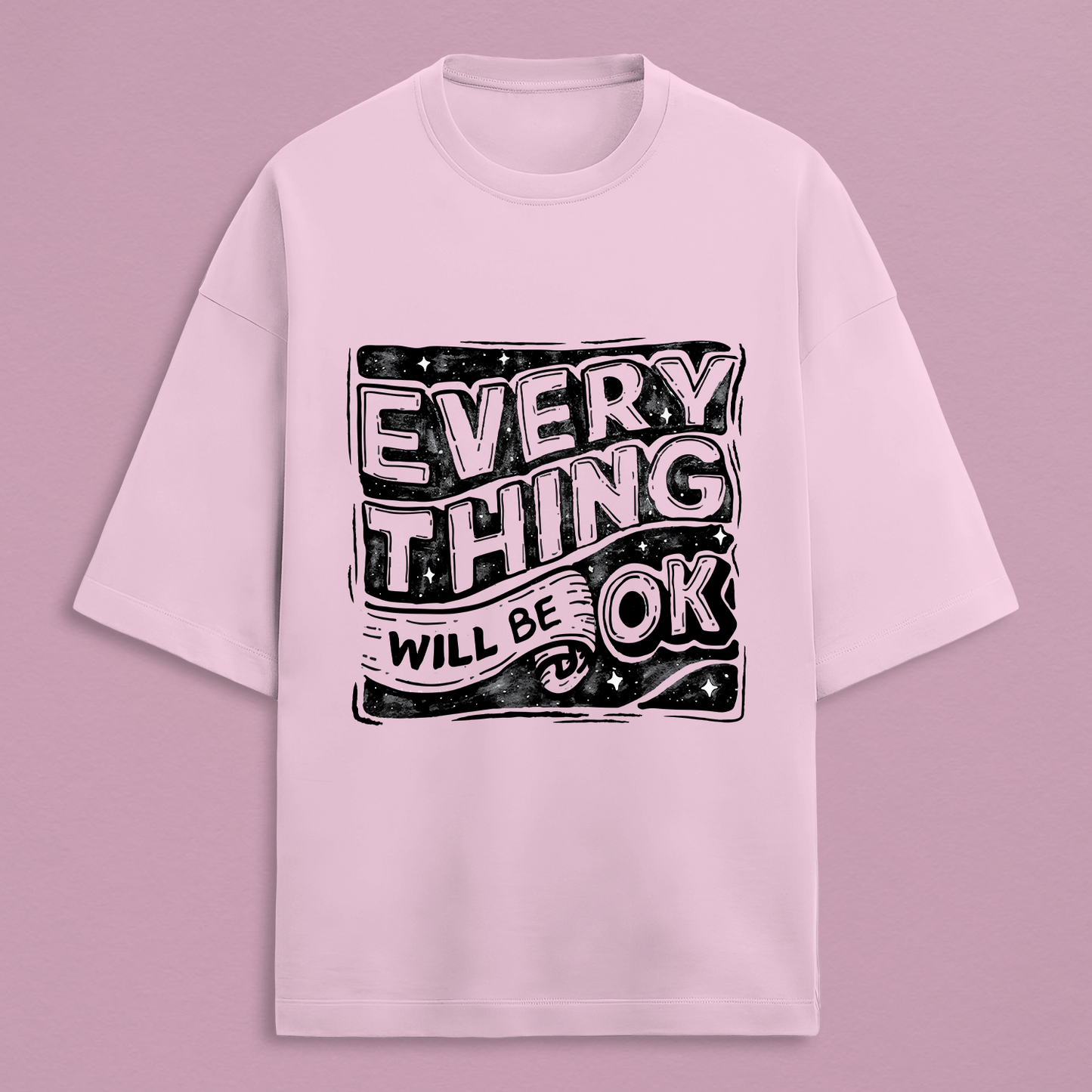 Everything Will Be OK Oversized Tee