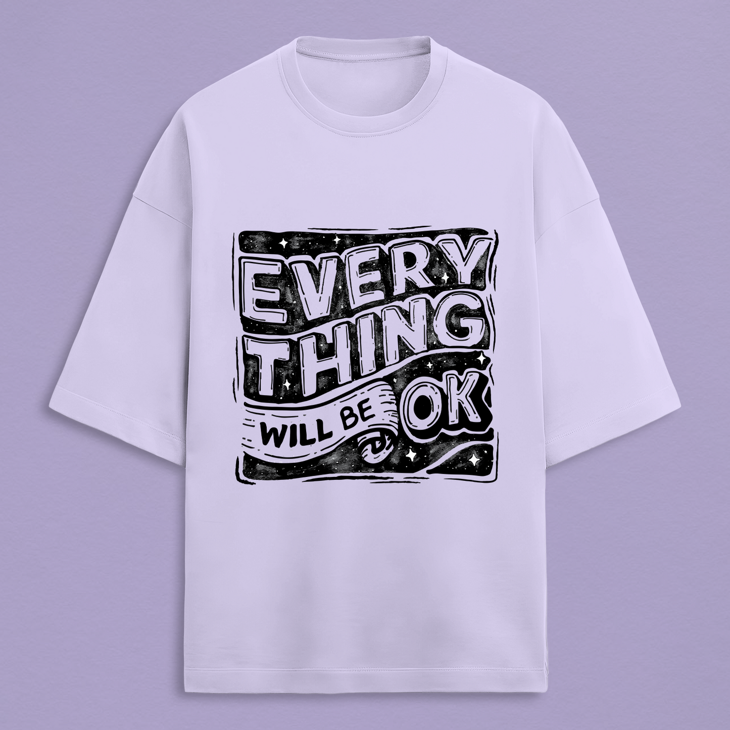 Everything Will Be OK Oversized Tee