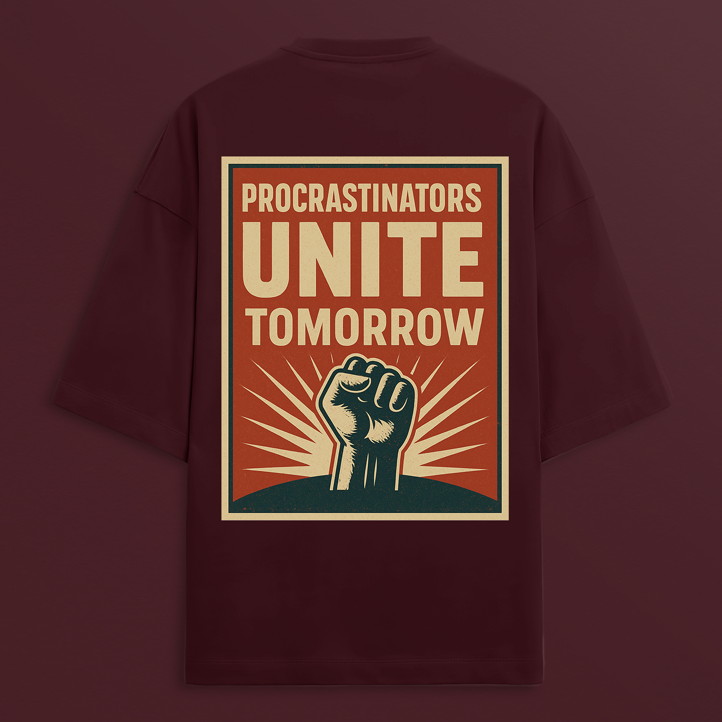 Procrastinators Unite Oversized Tee