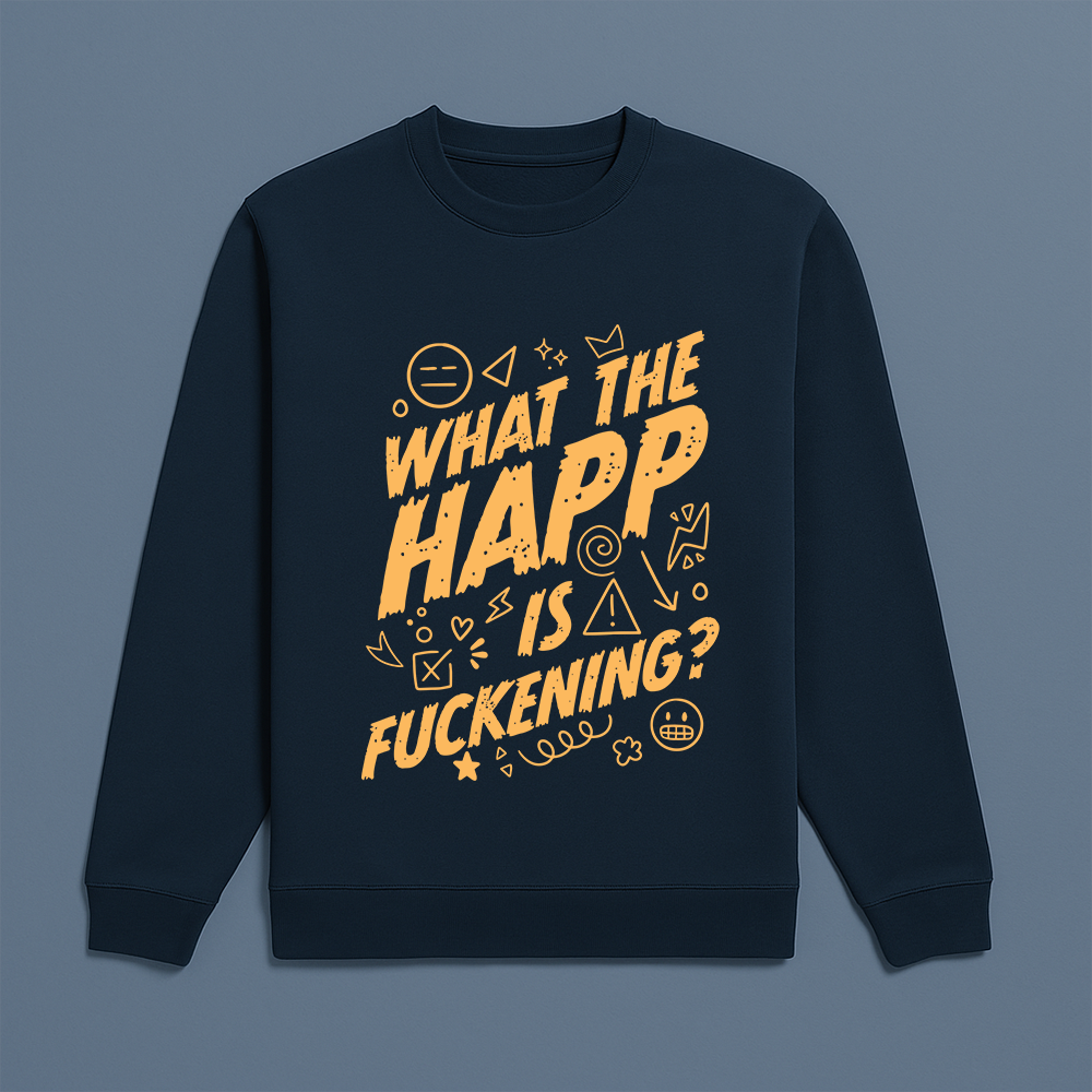 WTH is Fuckening Sweatshirt