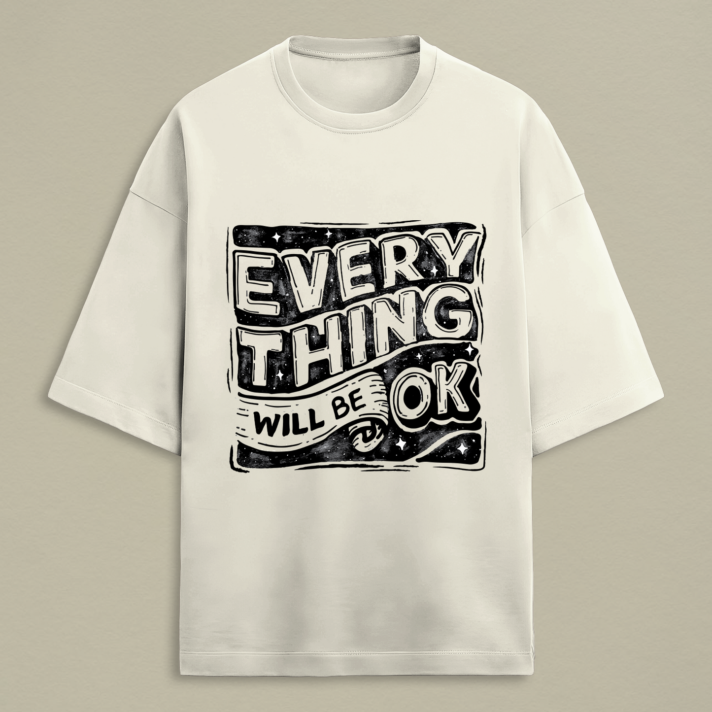 Everything Will Be OK Oversized Tee