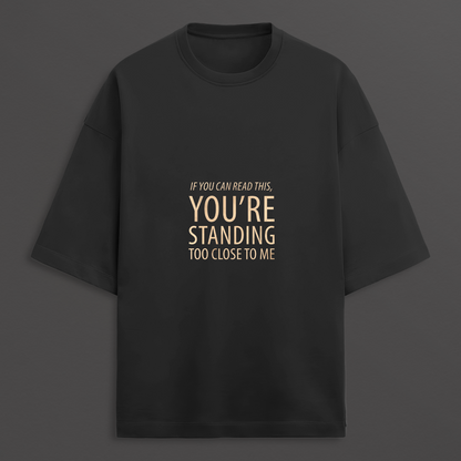 Personal Space Oversized T-shirt